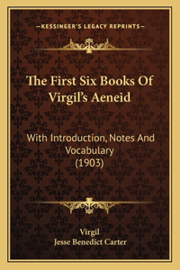 First Six Books of Virgil's Aeneid