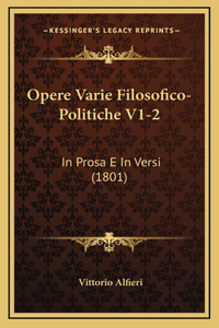 Opere Varie Filosofico-Politiche V1-2