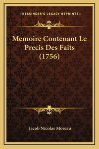 Memoire Contenant Le Precis Des Faits (1756)
