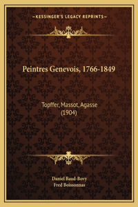 Peintres Genevois, 1766-1849