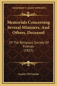 Memorials Concerning Several Ministers, And Others, Deceased