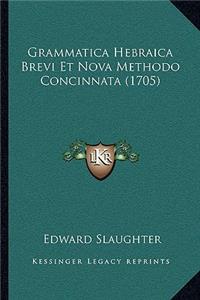 Grammatica Hebraica Brevi Et Nova Methodo Concinnata (1705)