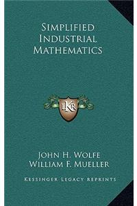 Simplified Industrial Mathematics