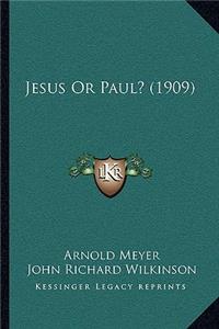 Jesus Or Paul? (1909)
