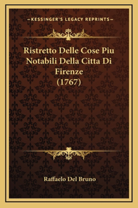 Ristretto Delle Cose Piu Notabili Della Citta Di Firenze (1767)