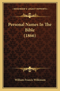 Personal Names In The Bible (1866)