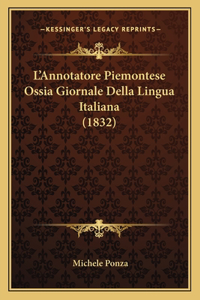 L'Annotatore Piemontese Ossia Giornale Della Lingua Italiana (1832)