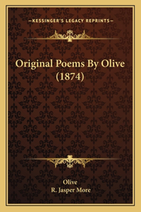 Original Poems By Olive (1874)