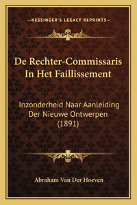 De Rechter-Commissaris In Het Faillissement