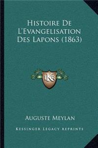 Histoire De L'Evangelisation Des Lapons (1863)