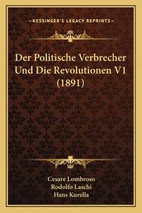 Politische Verbrecher Und Die Revolutionen V1 (1891)