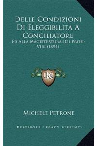 Delle Condizioni Di Eleggibilita A Conciliatore