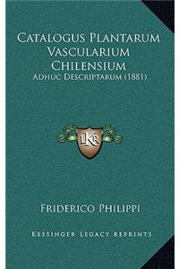 Catalogus Plantarum Vascularium Chilensium