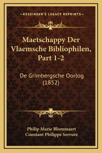Maetschappy Der Vlaemsche Bibliophilen, Part 1-2
