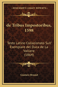 de Tribus Impostoribus, 1598