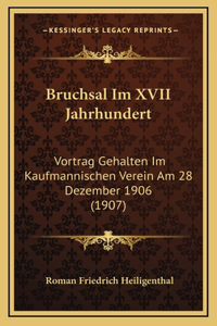 Bruchsal Im XVII Jahrhundert