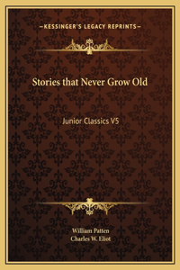 Stories that Never Grow Old