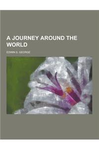 A Journey Around the World