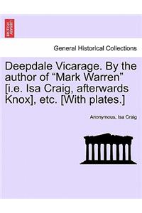 Deepdale Vicarage. by the Author of 