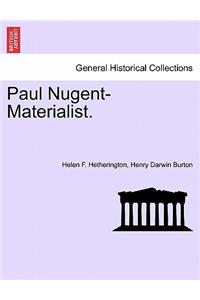 Paul Nugent-Materialist.