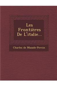 Les Frontieres de L'Italie...