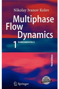Multiphase Flow Dynamics 1: Fundamentals