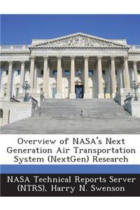 Overview of NASA's Next Generation Air Transportation System (Nextgen) Research