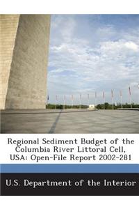 Regional Sediment Budget of the Columbia River Littoral Cell, USA