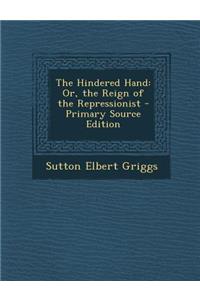 The Hindered Hand