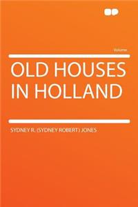 Old Houses in Holland