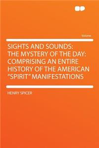 Sights and Sounds