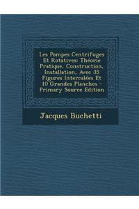 Les Pompes Centrifuges Et Rotatives