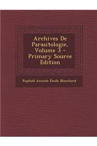 Archives de Parasitologie, Volume 3