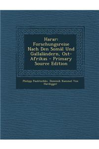 Harar: Forschungsreise Nach Den Somal Und Gallalandern, Ost-Afrikas