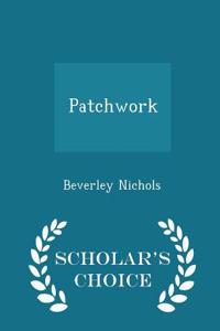 Patchwork - Scholar's Choice Edition