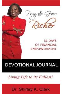 Pray & Grow Richer Devotional Journal