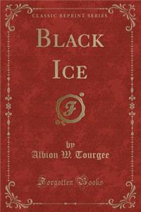 Black Ice (Classic Reprint)