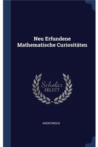 Neu Erfundene Mathematische Curiositäten