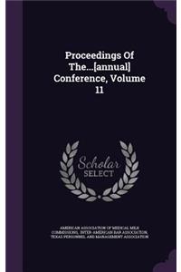 Proceedings of The...[Annual] Conference, Volume 11