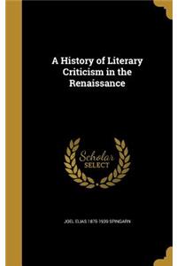 A History of Literary Criticism in the Renaissance