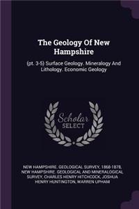 The Geology Of New Hampshire: (pt. 3-5) Surface Geology. Mineralogy And Lithology. Economic Geology