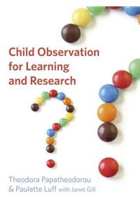 Child Observation for Learning and Research