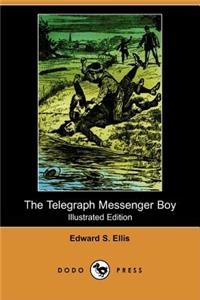 The Telegraph Messenger Boy (Illustrated Edition) (Dodo Press)