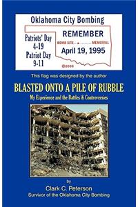 Blasted Onto a Pile of Rubble