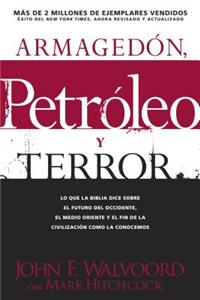 Armagedon, Petroleo, Y Terror
