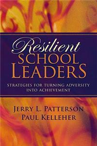 Resilient School Leaders