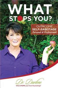 What Stops You? Overcome Self-Sabotage