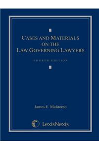 Cases and Materials on the Law Governing Lawyers