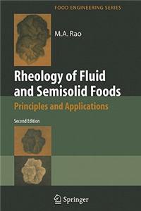 Rheology of Fluid and Semisolid Foods: Principles and Applications