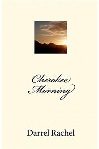 Cherokee Morning